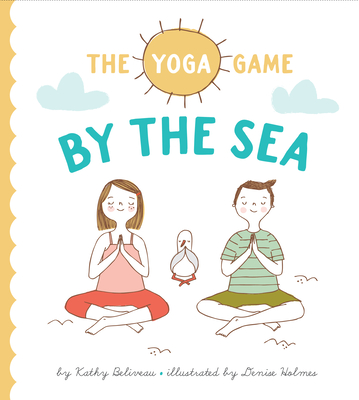 The Yoga Game by the Sea - Kathy Beliveau