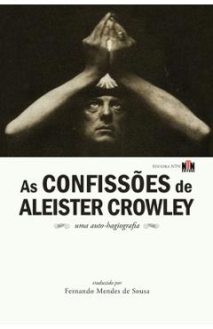 Coperta cărții 'As Confissões de Aleister Crowley - Fernando Mendes De Sousa'