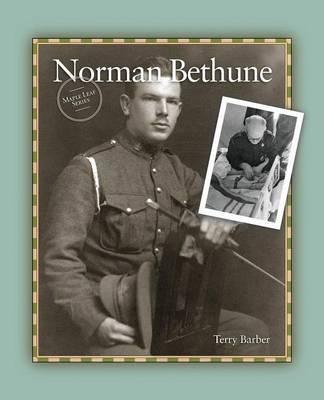 Norman Bethune - Terry Barber