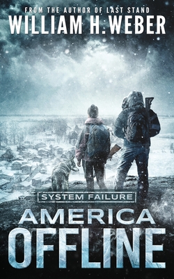 America Offline: System Failure - William H. Weber