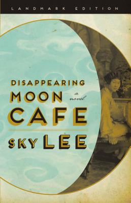 Disappearing Moon Cafe - Sky Lee