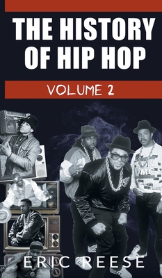 Coperta cărții 'The History of Hip Hop - Eric Reese'