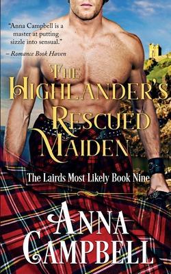 The Highlander's Rescued Maiden: The Lairds Most Likely Book 9 - Anna Campbell