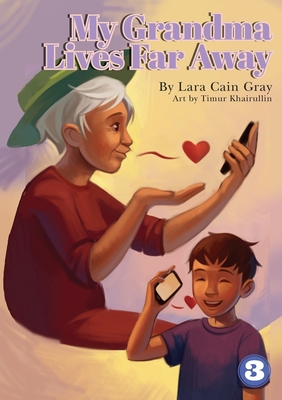 My Grandma Lives Far Away - Lara Cain Gray