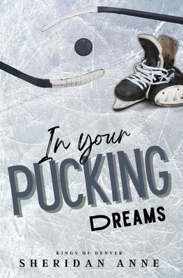 In Your Pucking Dreams - Sheridan Anne