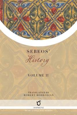 Sebeos' History: Volume 2 - Sebeos