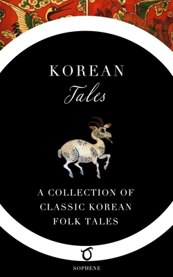 Korean Tales: A Collection of Classic Korean Folk Tales - Im Bang