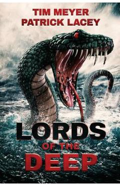 Coperta cărții 'Lords of the Deep - Tim Meyer'