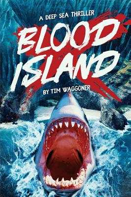 Coperta cărții 'Blood Island - Tim Waggoner'