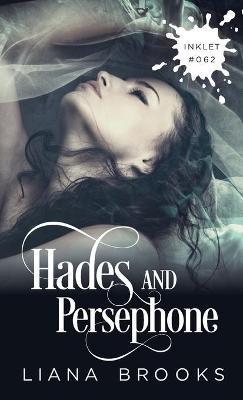 Hades And Persephone - Liana Brooks