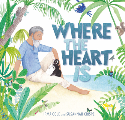 Where the Heart Is - Irma Gold
