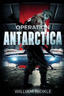Operation Antarctica - William Meikle