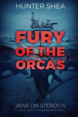 Fury Of The Orcas - Hunter Shea