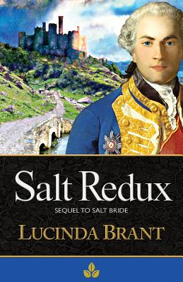 Salt Redux: Sequel to Salt Bride - Lucinda Brant