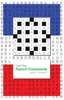 French Crosswords: Level 1, Volume 3 - Lexis Rex