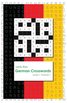 German Crosswords: Level 1 - Lexis Rex