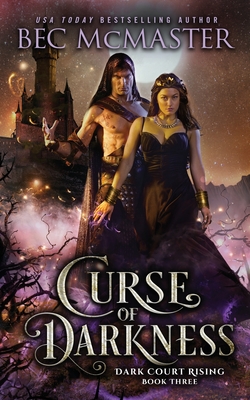 Curse of Darkness - Bec Mcmaster