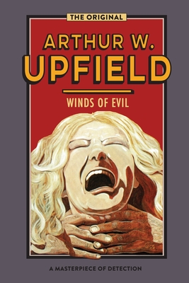 Winds of Evil - Arthur W. Upfield