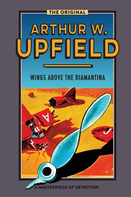 Wings Above the Diamantina - Arthur W. Upfield