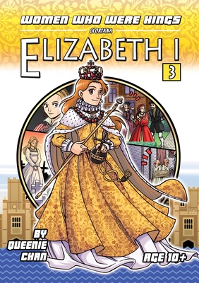 Elizabeth I: A Graphic Novel - Queenie Chan