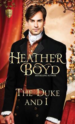 The Duke and I - Heather Boyd