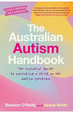 Coperta cărții 'The Australian Autism Handbook - Benison O'reilly'