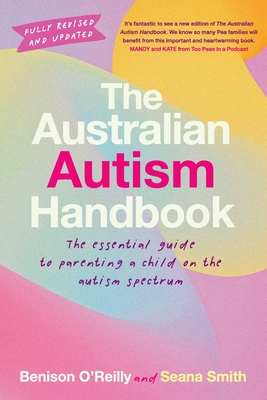 The Australian Autism Handbook - Benison O'reilly