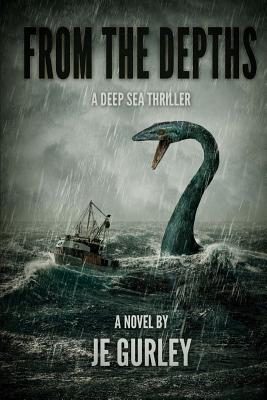 From The Depths - Je Gurley