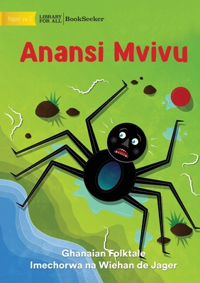 Lazy Anansi - Anansi Mvivu - Ghanaian Folktale