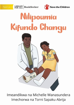 When I Broke My Ankle - Nilipoumia Kifundo Changu - Michelle Wanasundera