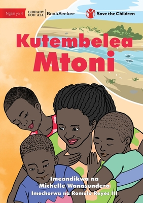 A Day At The River - Kutembelea Mtoni - Michelle Wanasundera