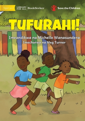 Let's Get Happy! - Tufurahi! - Michelle Wanasundera