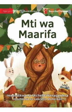 The Knowledge Tree - Mti wa Maarifa - Michelle Wanasundera