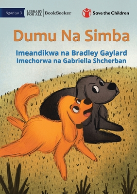 Dasha and Miro - Dumu Na Simba - Bradley Gaylard