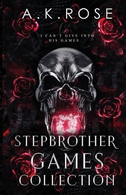 Stepbrother Games Complete Collection - A. K. Rose