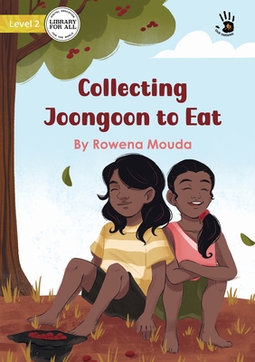 Collecting Joongoon to Eat - Our Yarning - Rowena Mouda