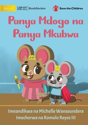 Little Mouse and the Big Mice - Panya Mdogo na Panya Mkubwa - Michelle Wanasundera