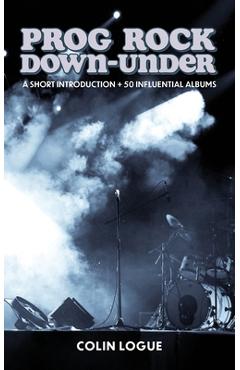 Poza produsului Prog Rock Down-under - Colin Logue