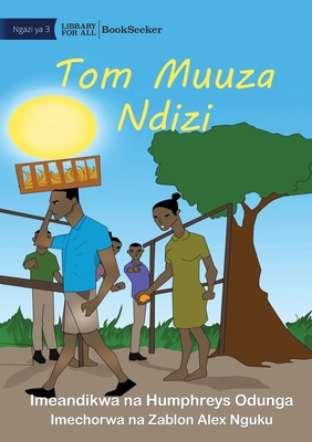 Tom the Banana Seller - Tom Muuza Ndizi - Humphreys Odunga