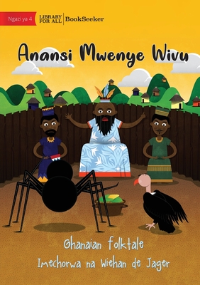 Jealous Anansi - Anansi Mwenye Wivu - Ghanaian Folktale