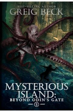 Poza produsului The Mysterious Island Book 2: Beyond Odin's Gate - Greig Beck