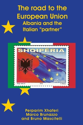 The road to the European Union: Albania and the Italian partner - Perparim Xhaferi