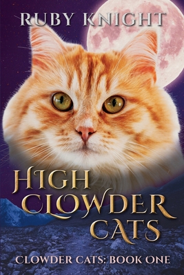 High Clowder Cats - Ruby Knight