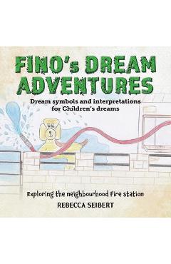 Poza produsului Fino's Dream Adventures book 2 - Rebecca Seibert