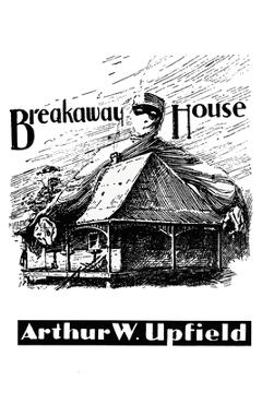 Poza produsului Breakaway House - Arthur W. Upfield