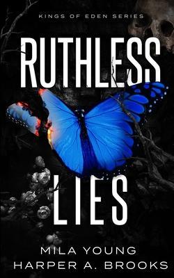 Ruthless Lies - Mila Young