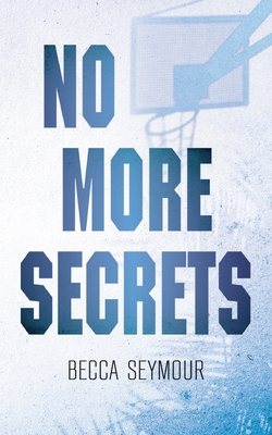 No More Secrets: Alternate Cover - Becca Seymour