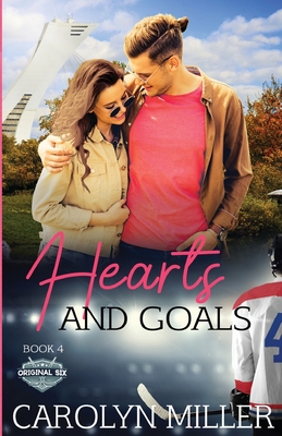 Hearts and Goals - Carolyn Miller