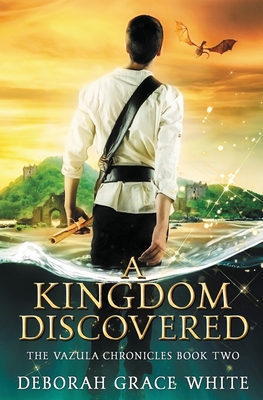 A Kingdom Discovered - Deborah Grace White