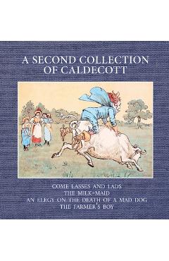 Poza produsului A Second Collection of Caldecott - Randolph Caldecott